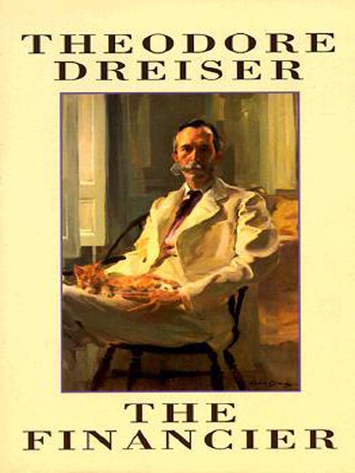 Title details for The Financier by Theodore Dreiser - Available